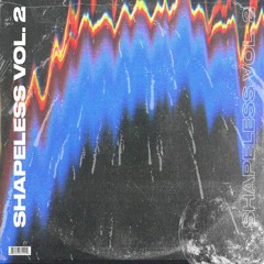 Shapeless Vol. 2 LOOP KIT (ORIGINAL SAMPLES FOR FUTURE, LIL BABY, 21 SAVAGE TYPE LOOPS)