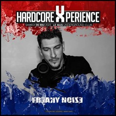 Freaky Noize Mix Hardcore X Perience 6.05.23