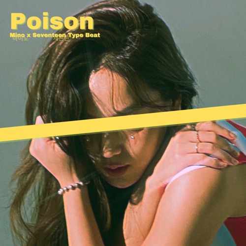 Poison (Mino(마이노) x Seventeen(세븐틴) Type Beat)