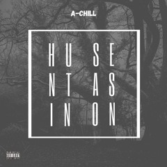 A-Chill - Huntin Season