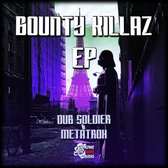 Bounty Killaz  & Metatrox - Tend To Notice (FREE DOWNLOAD)