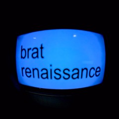 brat renaissance.wav