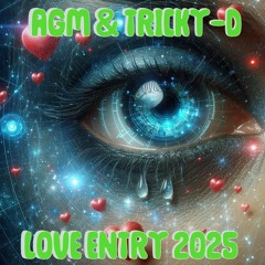AGM & Tricky-D - Love Entry 2025