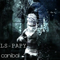 lspapy canibal 1  Output   Stereo Out.mp3