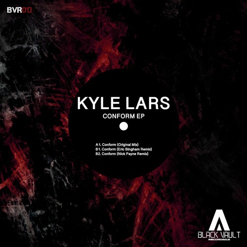 Kyle Lars - Conform (Original Mix) [Available to Pre-order]