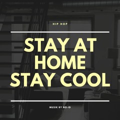 Stay At Home, Stay Cool