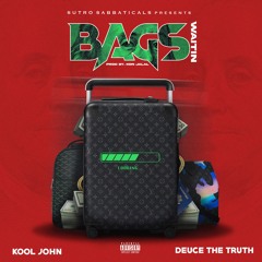 Bags Waitin feat. Kool John