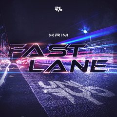 Xrim - Fast Lane