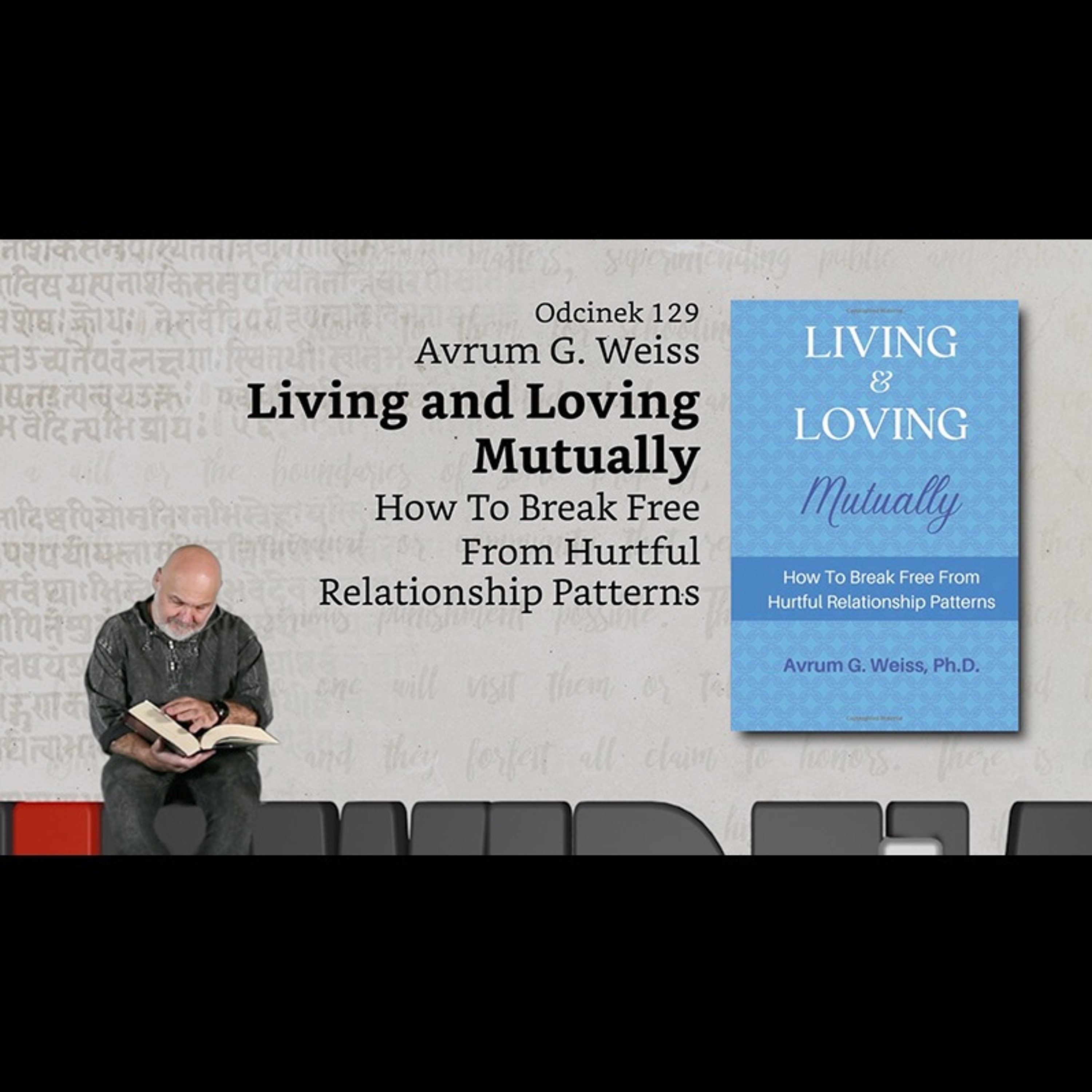 Niewidzialne książki: #129 Avrum G. Weiss - Living and Loving Mutually