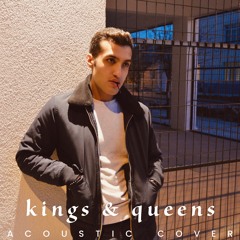 Kings & Queens (Acoustic Cover)