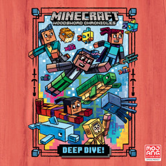 Deep Dive! (Minecraft Woodsword Chronicles #3) by Nick  Eliopulos, read by Keylor Leigh