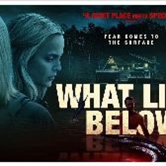 What Lies Below (2020) (FuLLMovie) in MP4 TvOnline