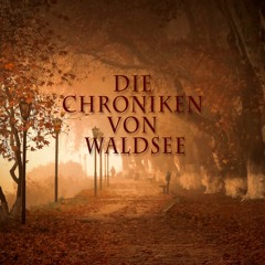 Die Chroniken Von Waldsee