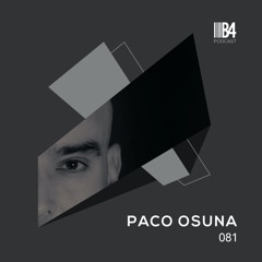 PACO OSUNA. B4Podcast 081