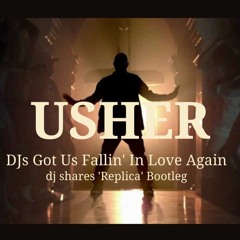 Usher - Djs Got Us Falling in Love Again (dj shares 'Replica' Bootleg)