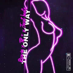 THE ONLY WAY :Rice-ini ft TR+ ft jacat beats(prod jacat beats)