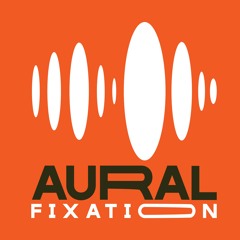 Aural Fixation Spring 2023 Mix
