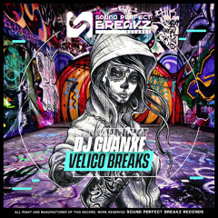 Dj Guanxe - Velico Break (Original mix)