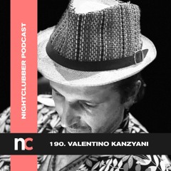 Valentino Kanzyani, Nightclubber Podcast 190