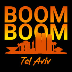 Boom, Boom, Tel Aviv (Official)