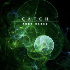 Andy Gared - Catch