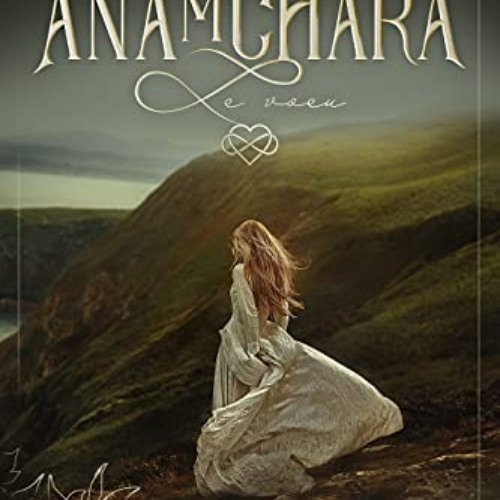 READ EBOOK 💘 ANAMCHARA: LE VOEU (French Edition) by  S.F. Hughes [EBOOK EPUB KINDLE