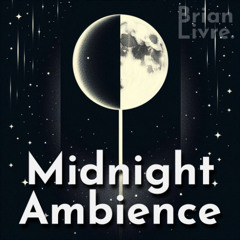 Midnight Ambience