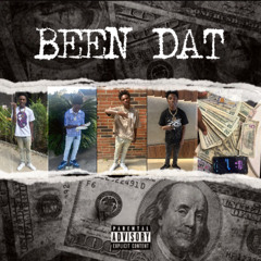 BEEN DAT