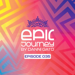 Epic Journey #35 Danni Gato ( Special Remember Set: 2018,2019,2020)