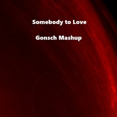 Somebody To Love - ThomTree&Bodybangers (Gonsch MashUp)