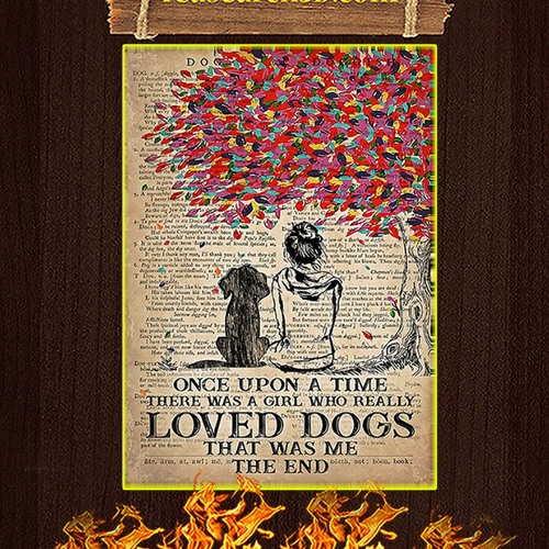 Once upon a time there was a girl who loved dogs poster