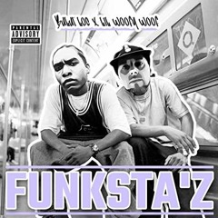 FUNKSTA'Z Feat. Lil WooFy WooF (Pro. FunkHouse)