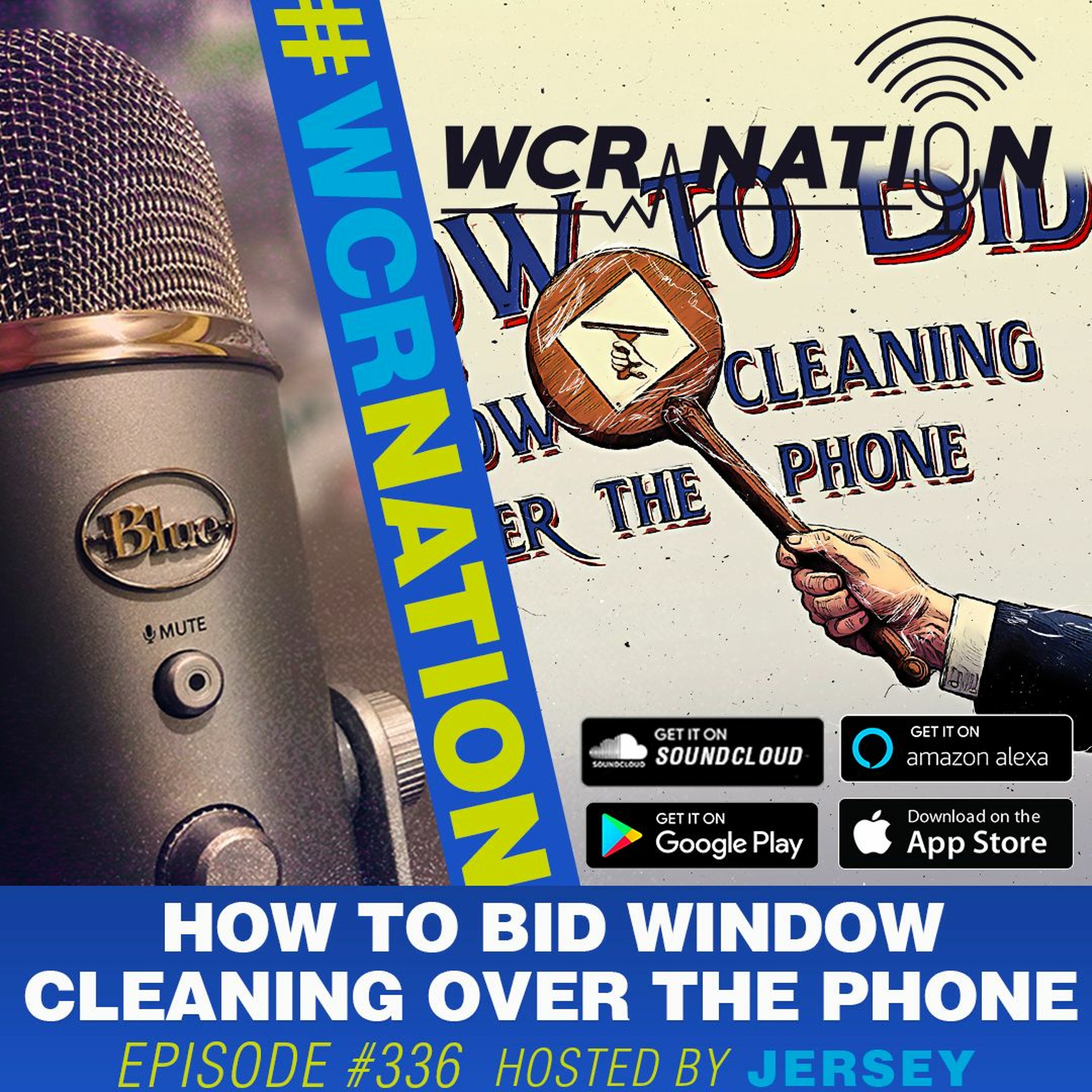 How To Bid Window Cleaning Over The Phone | WCR NATION Ep 336 | A Window Cleaning Podcast