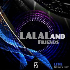 LALALand And Friends