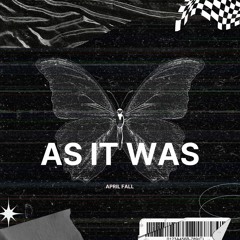 Harry Styles - As It Was (April Fall Remix)