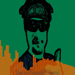 Save Me [Smeeds117 Remix]