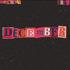 December (Feat. Anti)