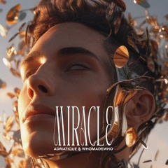 miracle do whomadewho só que com o grelo junto