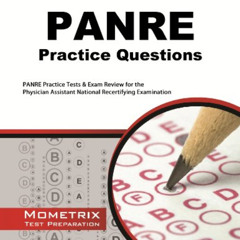 VIEW PDF 📚 PANRE Practice Questions: PANRE Practice Tests & Exam Review for the Phys