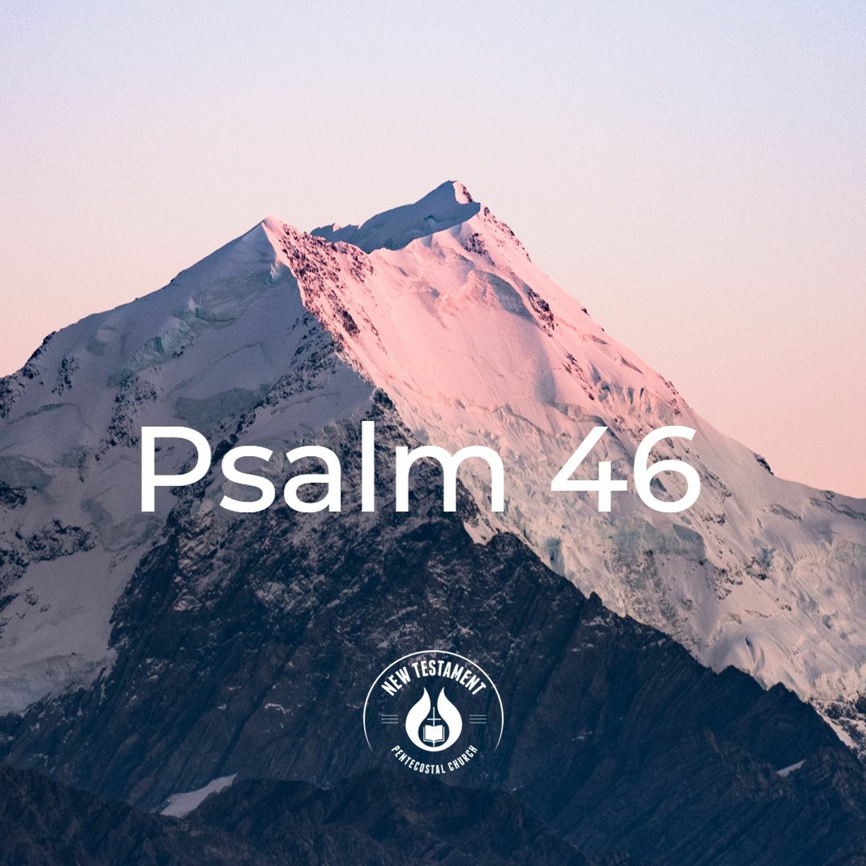 Psalm 46 Part 1: God is our Refuge- Pastor Tim McIlwrath 25/3/20 episode artwork