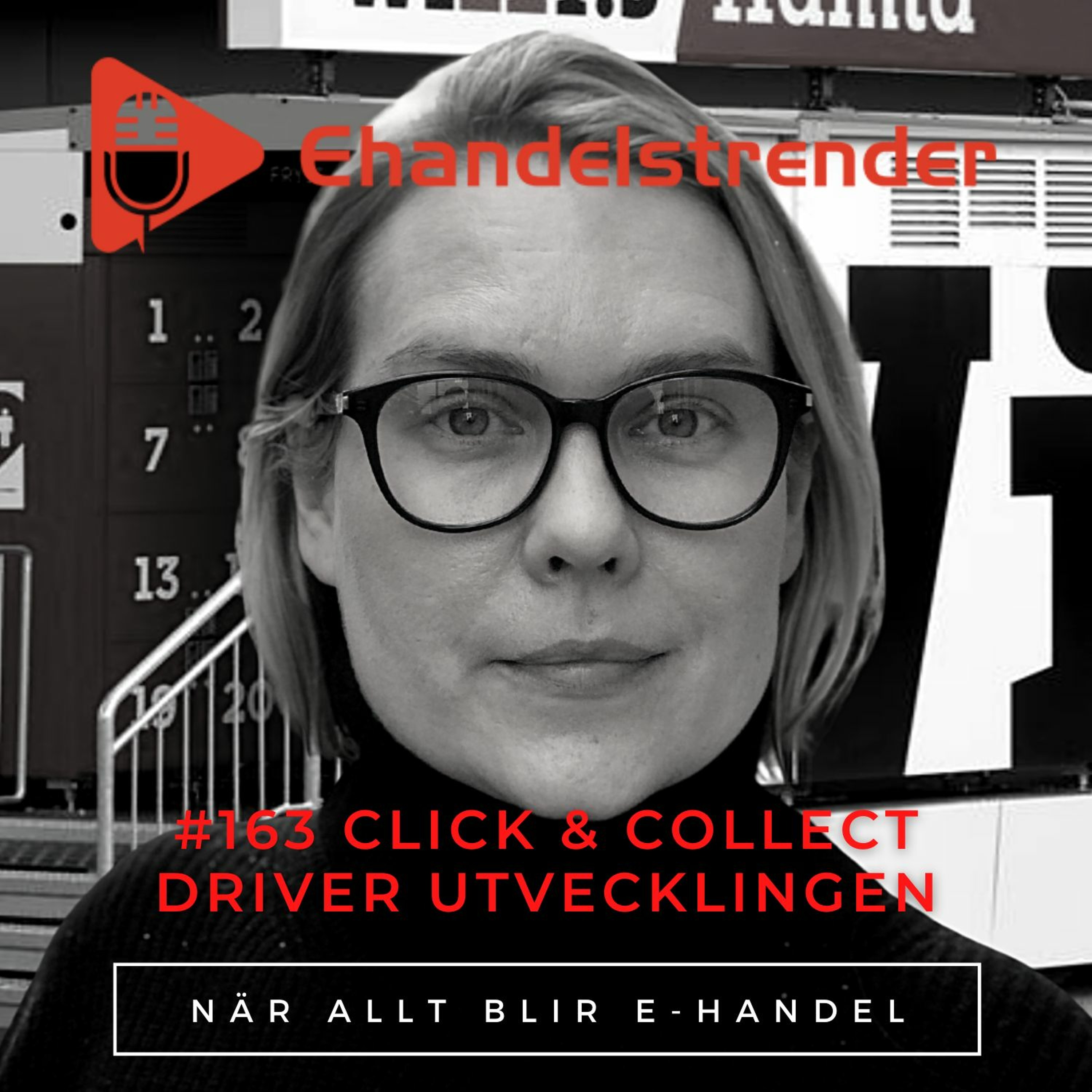 163. Click & collect driver Axfoods hypertillväxt på nätet –  Ehandelstrender – Podcast – Podtail