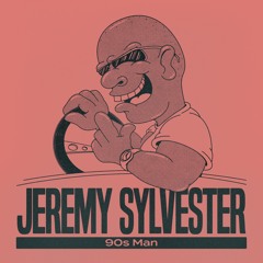 Jeremy Sylvester - 90s Man