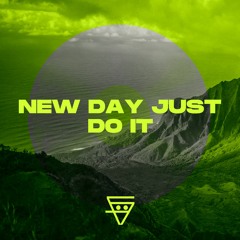 New Day, Just Do It