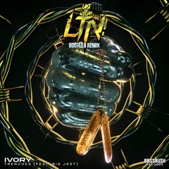 Ivory - Trenches Feat. Big Jest (Last The Night! Bootleg Remix)