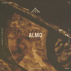 Almo @ Desert Hut Podcast Series [ Chapter XX ]
