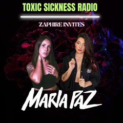 ZAPHIRE INVITES MARIA PAZ ON TOXIC SICKNESS / OCTOBER / 2023