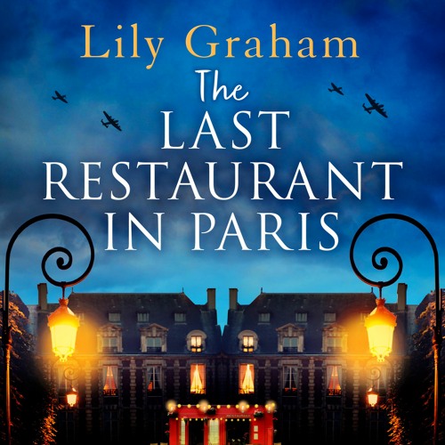 The Last Restaurant in Paris by Lily Graham, narrated by Polly Edsell