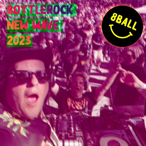 8ball - Bottlerock 2023 - New Wave