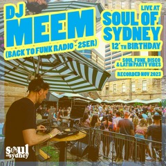 DJ MEEM live at SOUL OF SYDNEY 12th B'day | Nov 23 | SOS#402