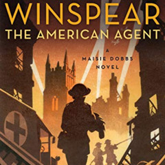 [Free] KINDLE 📜 The American Agent: A Maisie Dobbs Novel by  Jacqueline Winspear EPU
